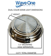 Load image into Gallery viewer, Dual Color 7&quot; Stainless LED Marine | Boat Dome Light | With Switch (Color Options)

